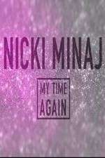 Watch Nicki Minaj: My Time Again Sockshare