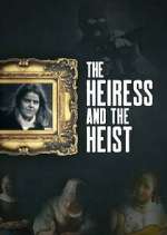 Watch The Heiress and the Heist Sockshare