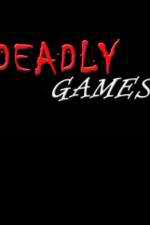 Watch Deadly Games Sockshare