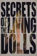 Watch Secrets of the Living Dolls Sockshare