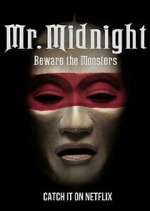 Watch Mr. Midnight: Beware the Monsters Sockshare