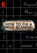 Watch How to Fix a Drug Scandal Sockshare
