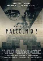 Watch Who Killed Malcolm X? Sockshare