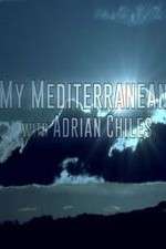 Watch My Mediterranean with Adrian Chiles Sockshare