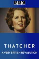 Watch Thatcher: A Very British Revolution Sockshare