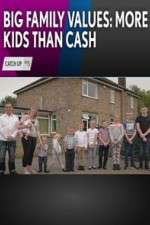 Watch Big Family Values: More Kids Than Cash Sockshare