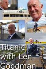 Watch Titanic with Len Goodman Sockshare