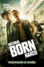 Watch Natural Born Narco Sockshare