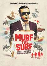 Watch Murf the Surf: Jewels, Jesus, and Mayhem in the USA Sockshare