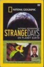 Watch Strange Days on Planet Earth Sockshare