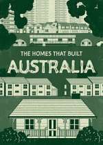 Watch The Homes That Built Australia Sockshare