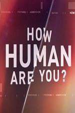Watch How Human Are You? Sockshare