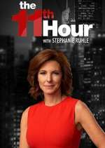 Watch The 11th Hour with Stephanie Ruhle Sockshare