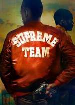 Watch Supreme Team Sockshare