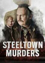 Watch Steeltown Murders Sockshare