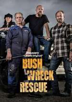 Watch Bush Wreck Rescue Sockshare