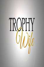 Watch Trophy Wife Sockshare