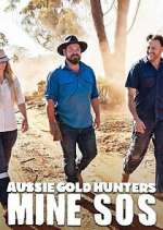 Watch Aussie Gold Hunters: Mine SOS Sockshare
