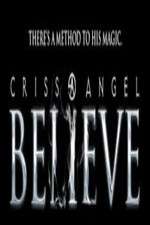Watch Criss Angel Believe Sockshare
