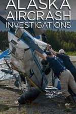 Watch Alaska Aircrash Investigations Sockshare
