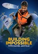 Watch Building Impossible with Daniel Ashville Sockshare