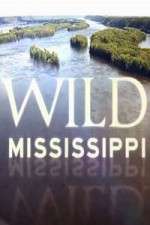 Watch Wild Mississippi Sockshare