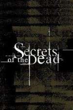 Watch Secrets of the Dead Sockshare
