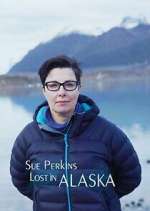 Watch Sue Perkins: Lost in Alaska Sockshare