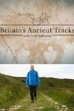 Watch Britains Ancient Tracks with Tony Robinson Sockshare