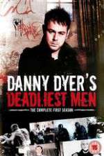 Watch Danny Dyers Deadliest Men Sockshare