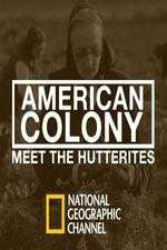 Watch American Colony Meet the Hutterites Sockshare