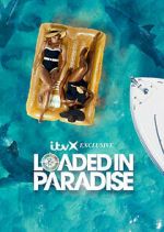 Watch Loaded in Paradise Sockshare