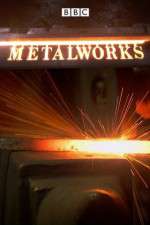 Watch Metalworks! Sockshare