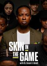 Watch Skin in the Game with Dr. Ibram X. Kendi Sockshare