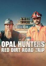 Watch Opal Hunters: Red Dirt Roadtrip Sockshare