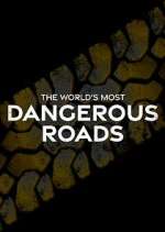 Watch World's Most Dangerous Roads Sockshare