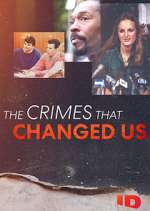 Watch The Crimes That Changed Us Sockshare