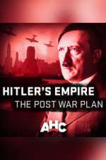 Watch Hitler's Empire: The Post War Plan Sockshare