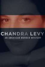 Watch Chandra Levy: An American Murder Mystery Sockshare
