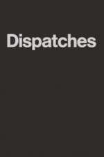 Watch Dispatches Sockshare