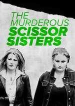 Watch The Murderous Scissor Sisters Sockshare