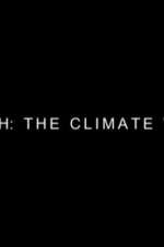 Watch Earth: The Climate Wars Sockshare