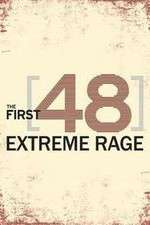 Watch The First 48: Extreme Rage Sockshare