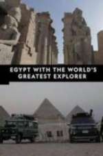 Watch Egypt With The World\'s Greatest Explorer Sockshare