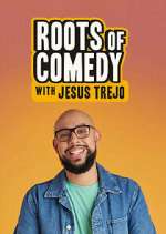 Watch Roots of Comedy with Jesus Trejo Sockshare