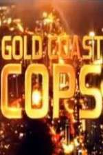 Watch Gold Coast Cops Sockshare
