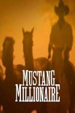 Watch Mustang Millionaire Sockshare