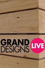 Watch Grand Designs Live Sockshare