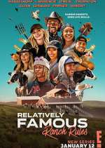 Watch Relatively Famous: Ranch Rules Sockshare