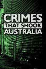 Watch Crimes That Shook Australia Sockshare